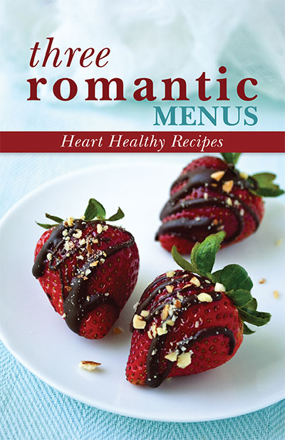 Three Romantic Menus Digital Cookbook Three Romantic Menus Digital Cookbook