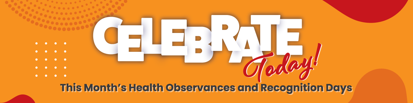 2022 Health Observances and Recognition Days