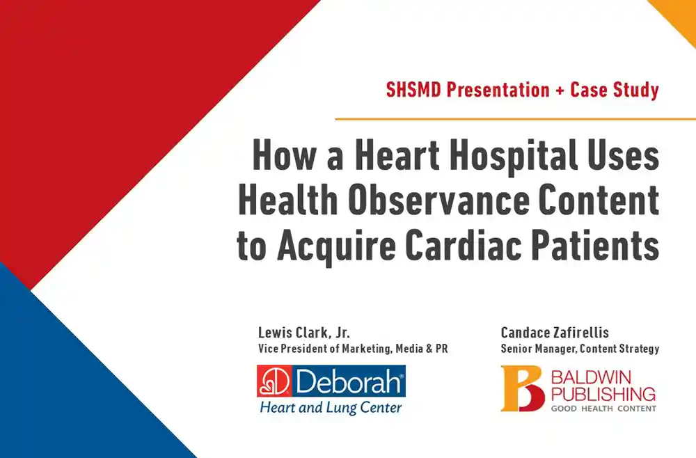 A cardiac hospital shares how health days content from Baldwin Publishing helped them acquire more patients.